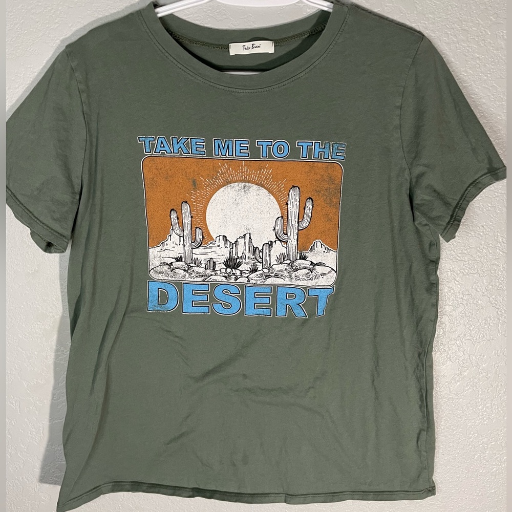 Take me to the desert shirt